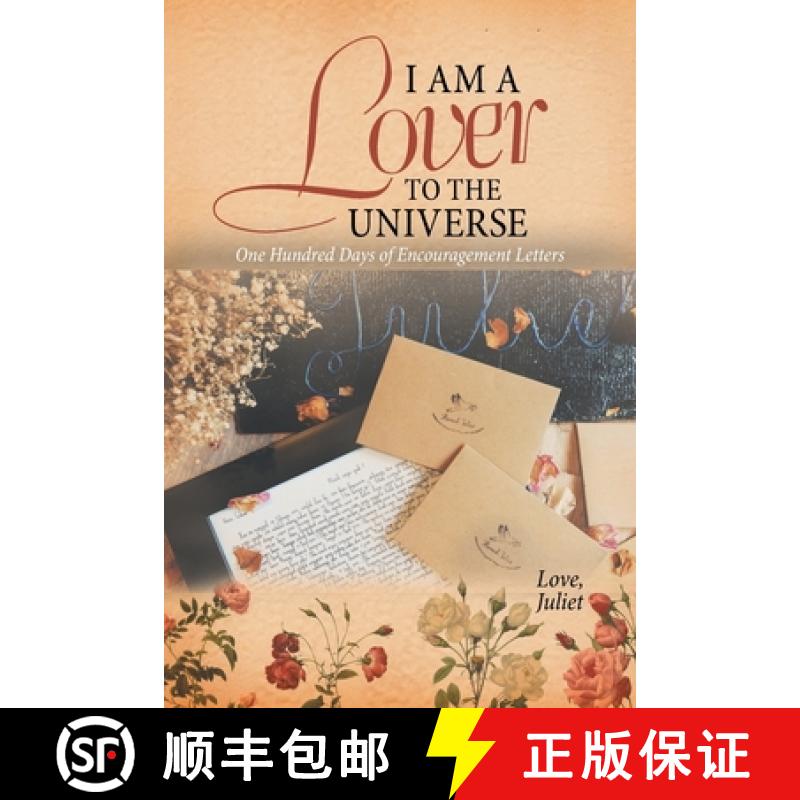 【3-4周达】I Am a Lover to the Universe: One Hundred Days of Encouragement Letters [9781543761030]