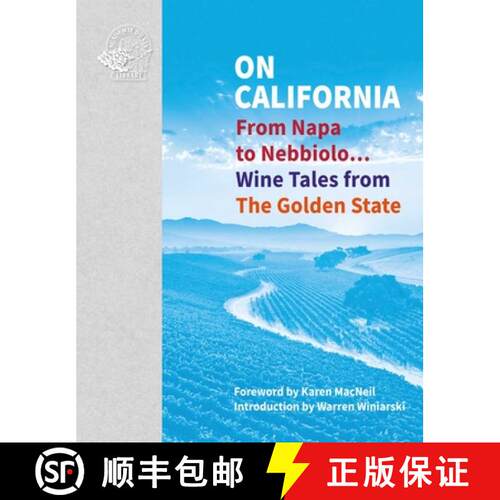 【3-4周达】精装 On California : From Napa to Nebbiolo... Wine Tales from the Golden State [9781913141202]