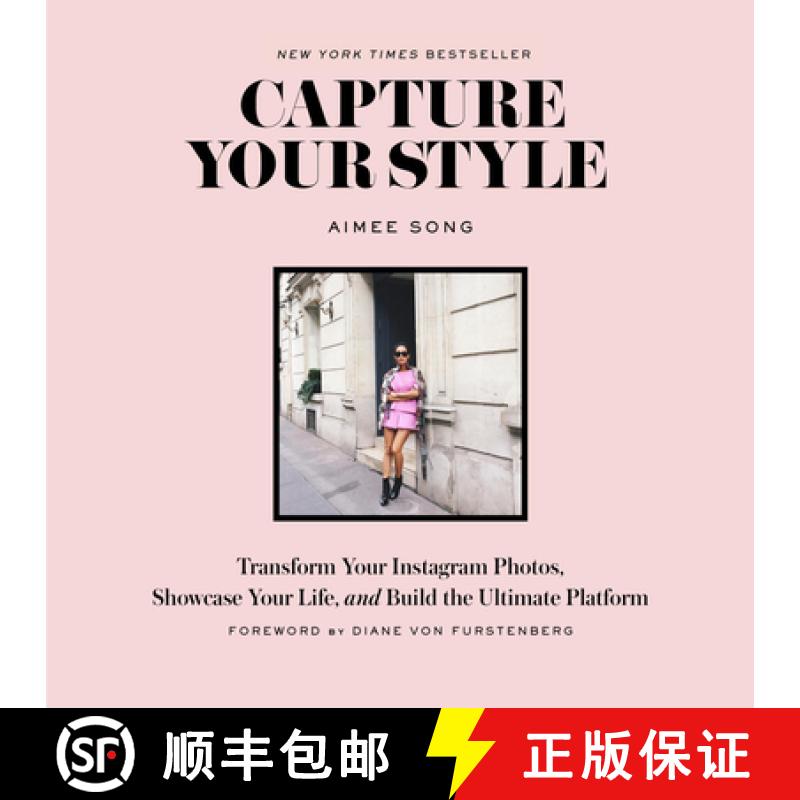 预订 捕捉你的风格 Capture Your Style: Transform Your Instagram Photos, Showcase Your Life, and Build ... [9781419722158]