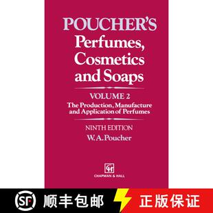 【3-4周达】精装 Perfumes, Cosmetics and Soaps: The Production, Manufacture and Application of Perfume... [9780412273506]