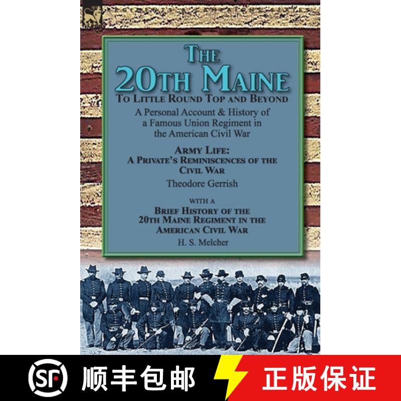 【2-3周达】The 20th Maine-To Little Round Top and Beyond: a Personal Account & History of a Famous Un... [9781782827184]