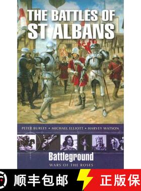 【3-4周达】Battles of St. Albans: Battleground War of the Roses [9781844155699]
