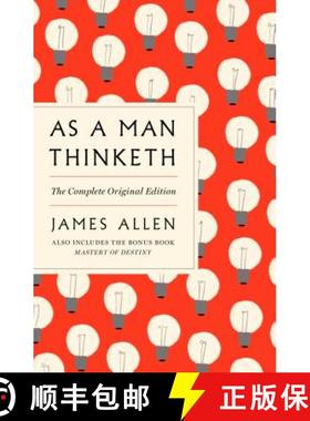 【3-4周达】As a Man Thinketh: The Complete Original Edition: With the Bonus Book Mastery of Destiny (... [9781250309334]