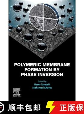 【3-4周达】Polymeric Membrane Formation by Phase Inversion [9780323956284]