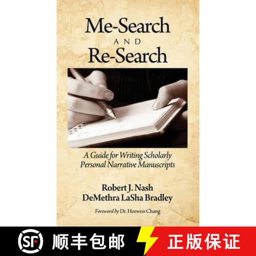 【3-4周达】精装 Me-Search and Re-Search: A Guide for Writing Scholarly Personal Narrative Manuscripts... [9781617353949]
