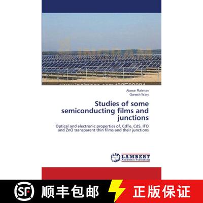 预订 Studies of some semiconducting films and junctions [9783843350075]