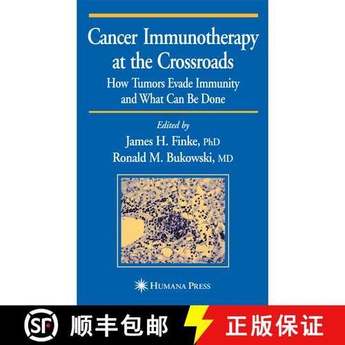 【3-4周达】精装 Cancer Immunotherapy at the Crossroads: How Tumors Evade Immunity and What Can Be Done [9781588291837]