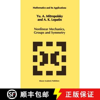 【3-4周达】Nonlinear Mechanics, Groups and Symmetry [9789048145171]