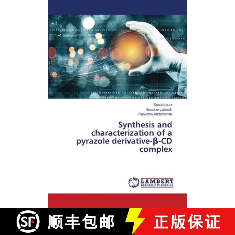 预订 Synthesis and characterization of a pyrazole derivative-β-CD complex [9786202801478]