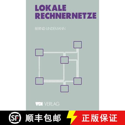 【3-4周达】Lokale Rechnernetze: Einführung und praktische Beispiele (17. Auflage 1991) [9783642958298]
