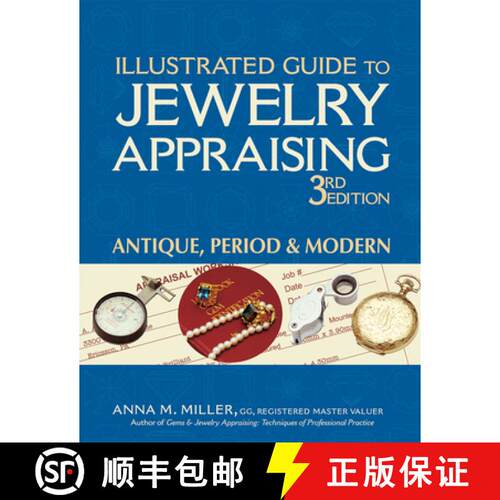 【3-4周达】精装 Illustrated Guide to Jewelry Appraising (3rd Edition): Antique, Period & Modern [9780943763422]