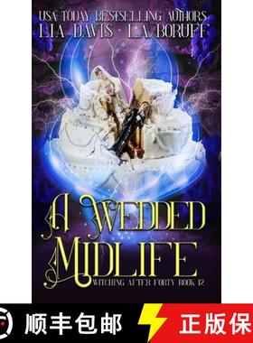 预订 A Wedded Midlife: A Life After Magic Mystery [9798330259717]