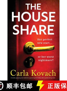 【3-4周达】The Houseshare: A totally gripping and addictive psychological thriller with a pulse-racin... [9781803145495]