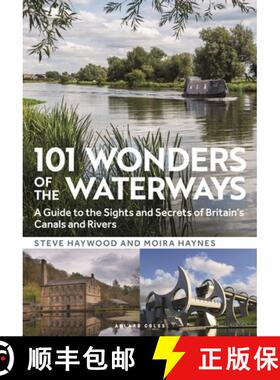 【3-4周达】101 Wonders of the Waterways: A Guide to the Sights and Secrets of Britain's Canals and Ri... [9781472991775]