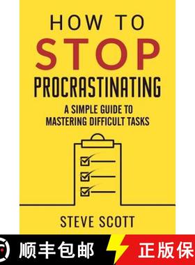 【3-4周达】How to Stop Procrastinating: A Simple Guide to Mastering Difficult Tasks [9781946159120]