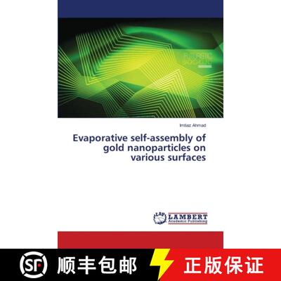 预订 Evaporative self-assembly of gold nanoparticles on various surfaces [9786202077088]