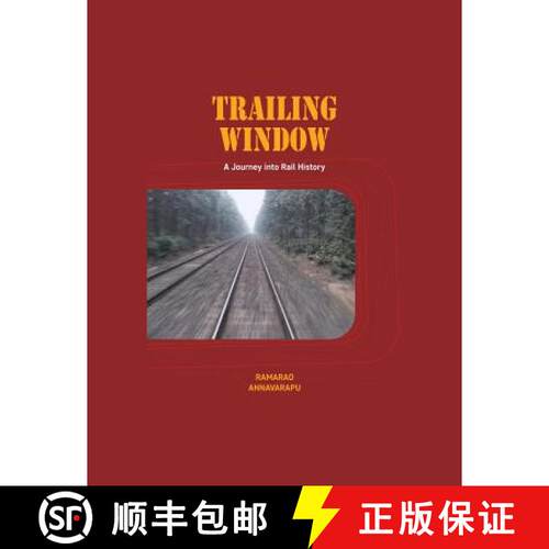 【3-4周达】Trailing Window: A Journey into Rail History [9781482871210]