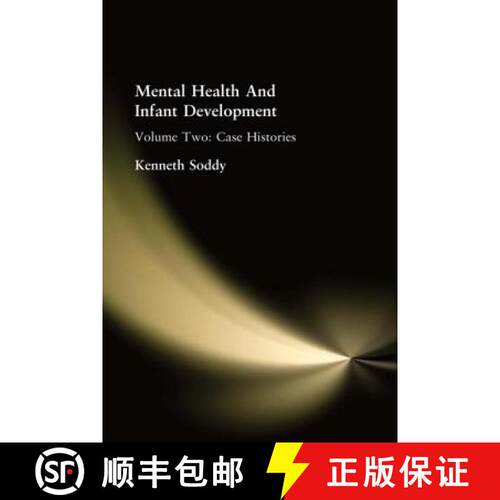【3-4周达】精装 Mental Health And Infant Development: Volume Two: Case Histories - Case Histories [9780415210089]