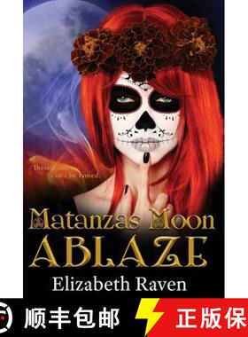 【3-4周达】Matanzas Moon: ABLAZE [9780996715430]