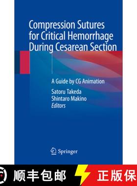 【3-4周达】Compression Sutures for Critical Hemorrhage During Cesarean Section: A Guide by CG Animation [9789813294592]