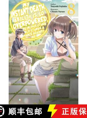 【3-4周达】My Instant Death Ability Is So Overpowered, No One in This Other World Stands a Chance Aga... [9781975368371]