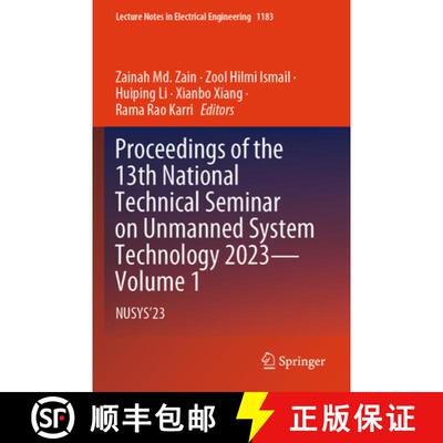 【3-4周达】Proceedings of the 13th National Technical Seminar on Unmanned System Technology 2023--Vol... [9789819720095]