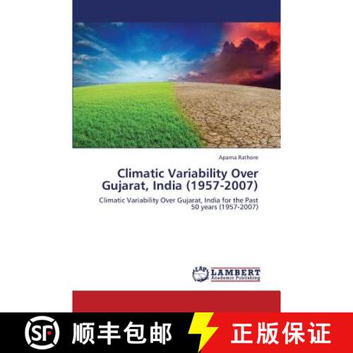 预订 Climatic Variability Over Gujarat, India (1957-2007) [9783659373954]