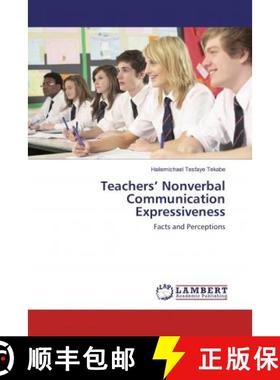 预订 Teachers’ Nonverbal Communication Expressiveness [9783330070851]