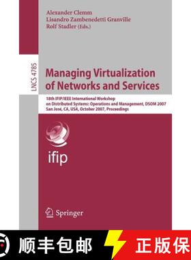【3-4周达】Managing Virtualization of Networks and Services: 18th IFIP / IEEE International Workshop ... [9783540756934]