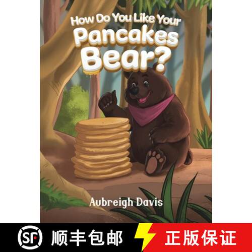【3-4周达】How Do You Like Your Pancakes, Bear? [9781685625788]