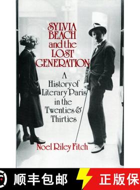 【3-4周达】Sylvia Beach and the Lost Generation – A History of Literary Paris in the Twenties and Th... [9780393302318]