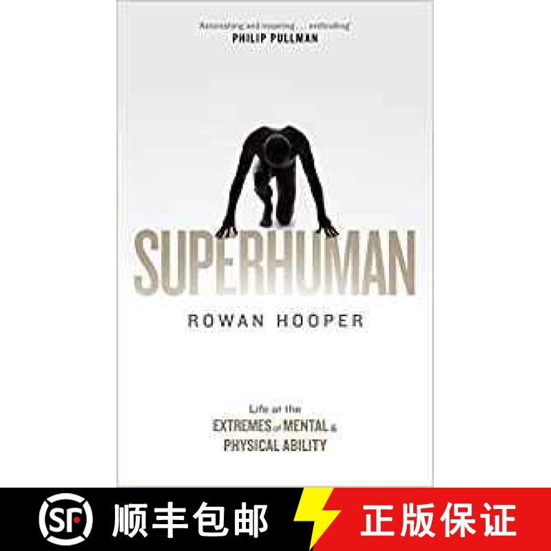 【3-4周达】Superhuman: Life at the Extremes of Mental and Physical Ability [9781408709467]