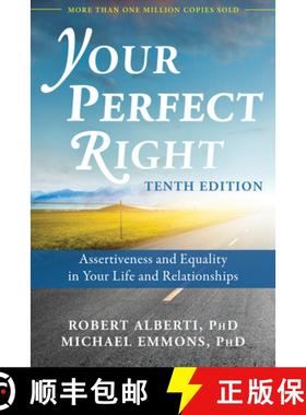 【3-4周达】Your Perfect Right, 10th Edition: Assertiveness and Equality in Your Life and Relationships [9781626259607]