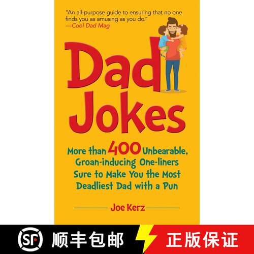 【3-4周达】精装 Dad Jokes: More Than 400 Unbearable, Groan-Inducing One-Liners Sure to Make You the D... [9781631583728]
