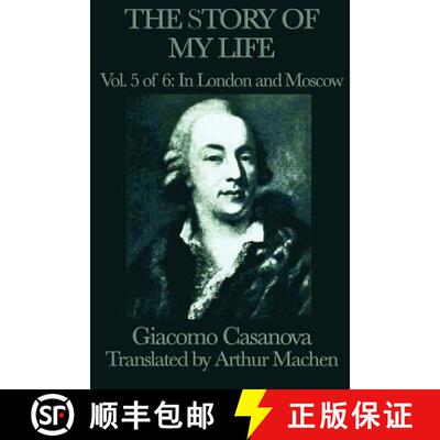 【3-4周达】The Story of My Life Vol. 5 in London and Moscow: The European Travels of Giacomo Casanova [9781617207631]