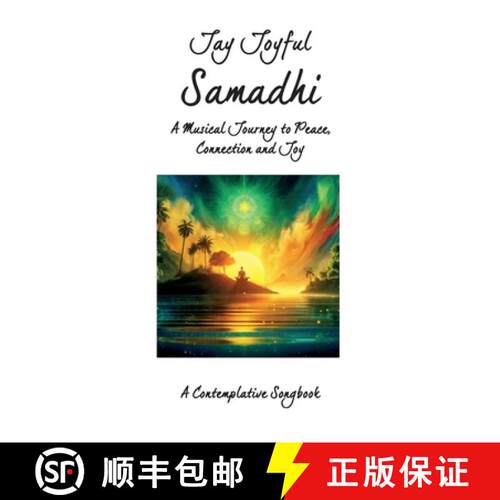 【3-4周达】Samadhi - A Musical Journey to Peace, Connection, and Joy: A Contemplative Songbook [9783819229947]