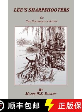 预订 Lee's Sharpshooters: or The Forefront of Battle [9781582188898]