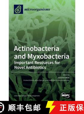 【3-4周达】Actinobacteria and Myxobacteria: Important Resources for Novel Antibiotics [9783039435296]