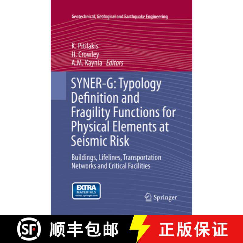 【3-4周达】SYNER-G: Typology Definition and Fragility Functions for Physical Elements at Seismic Risk... [9789402406900]