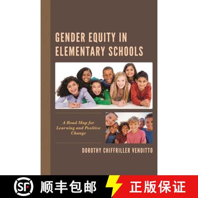 【3-4周达】Gender Equity in Elementary Schools : A Road Map for Learning and Positive Change [9781475854855]