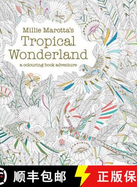 【3-4周达】Millie Marotta's Tropical Wonderland: a colouring book adventure [9781849942850]