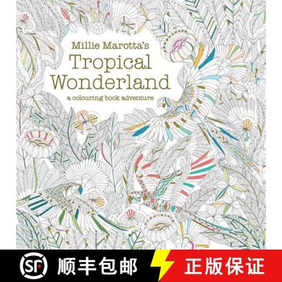 【3-4周达】Millie Marotta's Tropical Wonderland: a colouring book adventure [9781849942850]