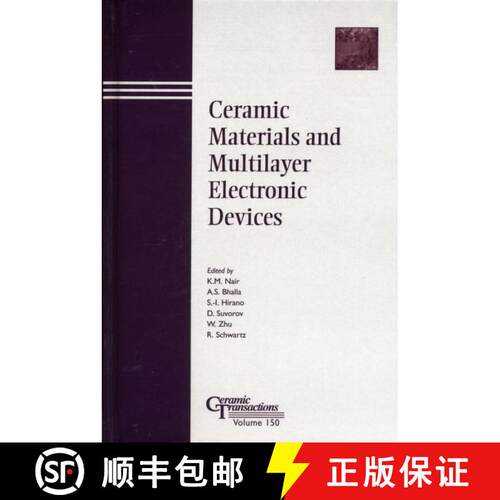 【3-4周达】精装 Ceramic Materials And Multilayer Electronic Devices - Ceramic Transactions Volume 150... [9781574982053]