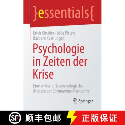 【3-4周达】Psychologie in Zeiten der Krise : Eine wirtschaftspsychologische Analyse der Coronavirus-P... [9783658312701]