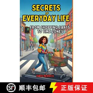 【3-4周达】The Secrets of Everyday Life: From Shopping Carts to Time Zones [9788398094948]