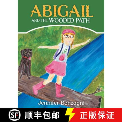 【3-4周达】Abigail and The Wooded Path: A Children's STEM Picture Book About Nature for Kids Ages 4-8 [9798991358514]