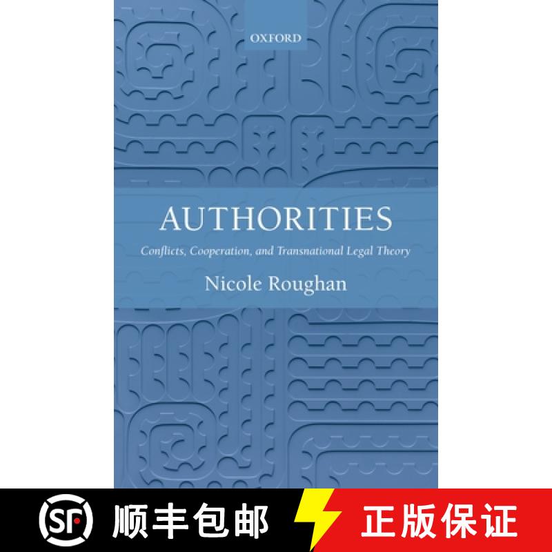 【3-4周达】Authorities: Conflicts, Cooperation, and Transnational Legal Theory [9780198822509]
