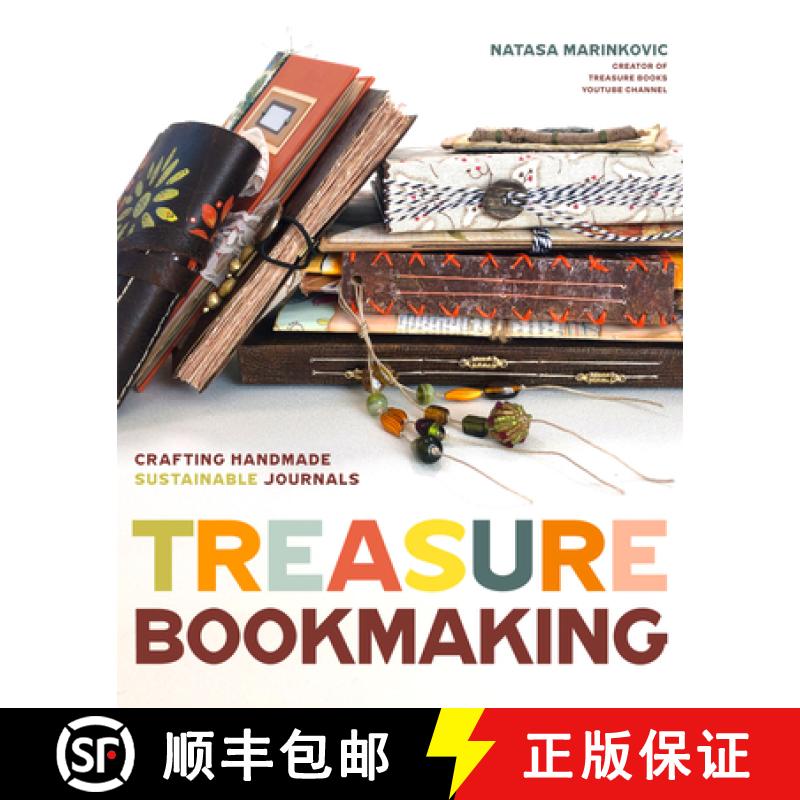 【2-3周达】Treasure Book Making: Crafting Handmade Sustainable Journals (Create Diary Diys and Paperc... [9781684818280]