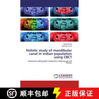 预订 Holistic study of mandibular canal in Indian population using CBCT [9786200482396]
