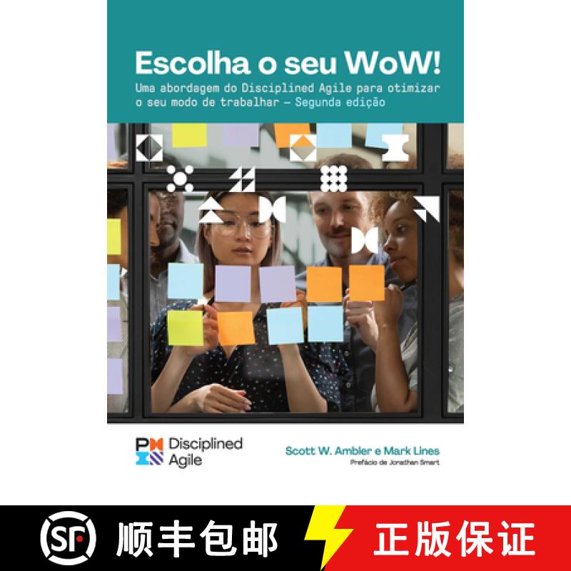 预订 Choose Your Wow - Second Edition (Brazilian Portuguese): A Disciplined Agile Approach to Optimiz... [9781628257687]